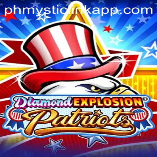 Discover the Thrill of DiamondExplosionPatriots: A New Era in Gaming