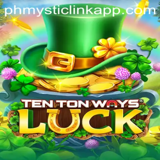 Unveiling the Mysterious World of TenTonWaysLuck with PHMYSTIC.COM